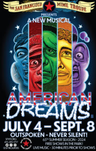 AMERICAN DREAMS (WAS DEMOCRACY JUST A DREAM?) from the San Francisco Mime Troupe